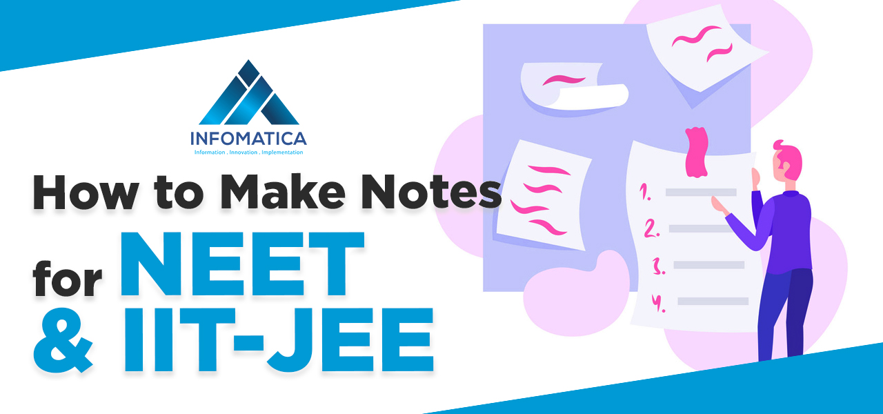 How to Make Notes for NEET and IIT-JEE?
