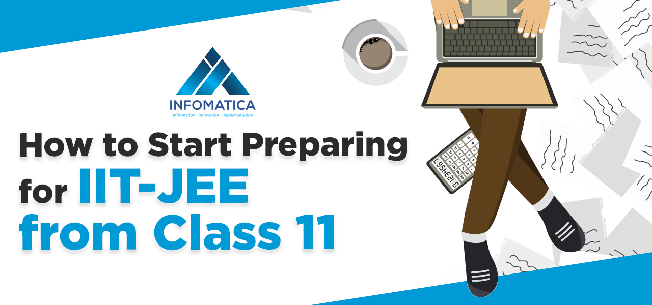 How to Start Preparing for IIT-JEE from Class 11